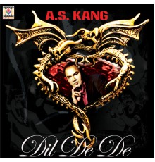 A.S. Kang - Dil De De