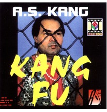 A.S. Kang - Kang Fu