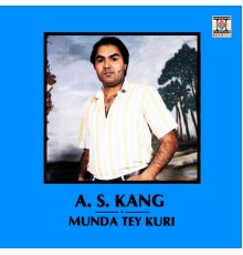 A.S. Kang - Munda Tey Kuri