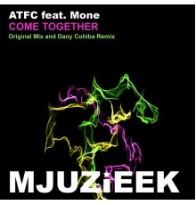 ATFC feat. Mone - Come Together