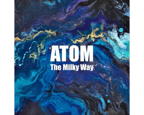 ATOM - The Milky Way