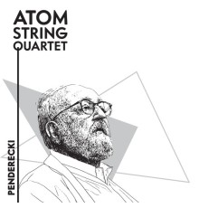 ATOM String Quartet - Penderecki