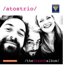 ATOS Trio - The French Album