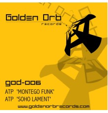 ATP - Montego Funk / Soho Lament