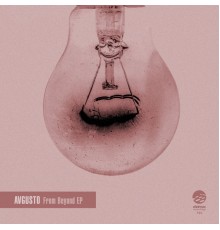 AVGUSTO - From Beyond EP (Original Mix)