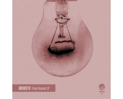 AVGUSTO - From Beyond EP (Original Mix) AVGUSTO - From Beyond EP (Original Mix)