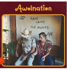 AWOLNATION - Here Come the Runts