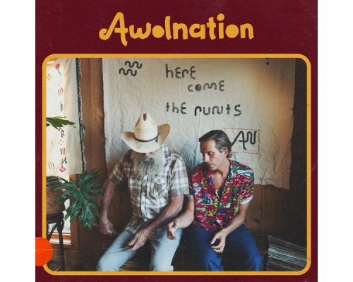 AWOLNATION - Here Come the Runts