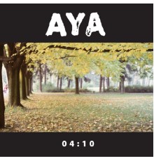 AYA - 04:10