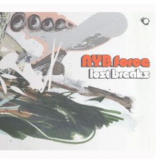 A.Y.B. Force - Lost Breaks