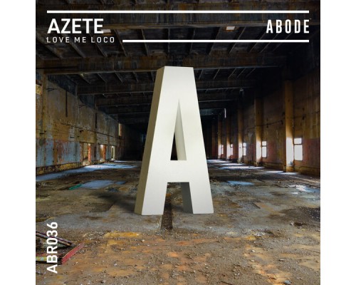 AZETE - Love Me Loco