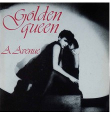 A. Avenue - Golden Queen