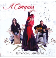 A Compás - Flamenco y Sevillanas
