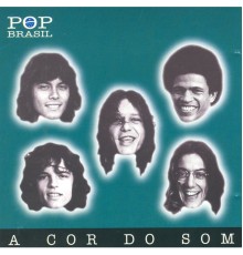 A Cor do Som - Pop Brasil