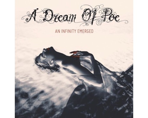 A Dream Of Poe - An Infinity Emerged