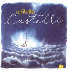 A Filetta - Castelli