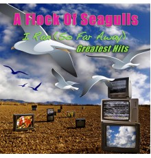 A Flock Of Seagulls - I Ran (So Far Away) - Greatest Hits (Re-Recorded / Remastered)