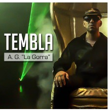 A. G. La Gorra - Tembla