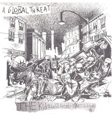 A Global Threat - The Kids Will Revolt Against All Authority