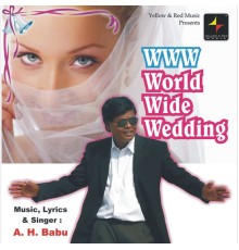 A. H. Babu - Www - World Wide Wedding