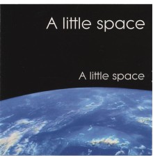 A Little Space - A little space
