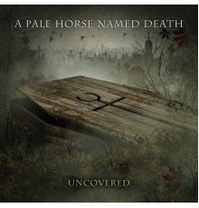 A Pale Horse Named Death - Uncovered