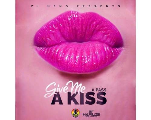 A Pass - Give Me a Kiss - Single