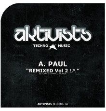 A. Paul - Remixed, Vol. 2  (Ganez & Marco Woods Remixs)