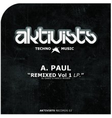 A Paul - A Paul, Vol. 1  (Ganez & Marco Woods Remix)