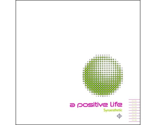 A Positive Life - Synaesthetic