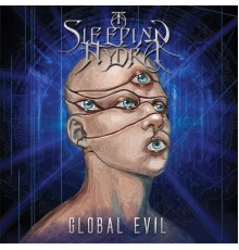 A Sleeping Hydra - Global Evil