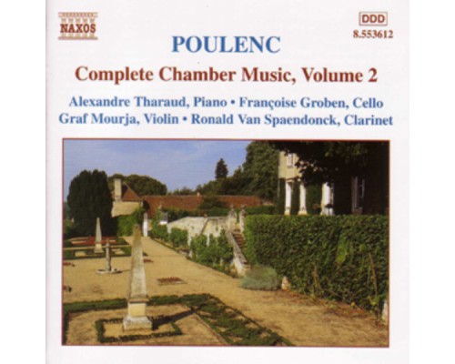 A. Tharaud, F. Groben, G. Mourja, R. Van Spaendonck - Poulenc : Complete Chamber Music, vol. II A. Tharaud, F. Groben, G. Mourja, R. Van Spaendonck - Poulenc : Complete Chamber Music, vol. II