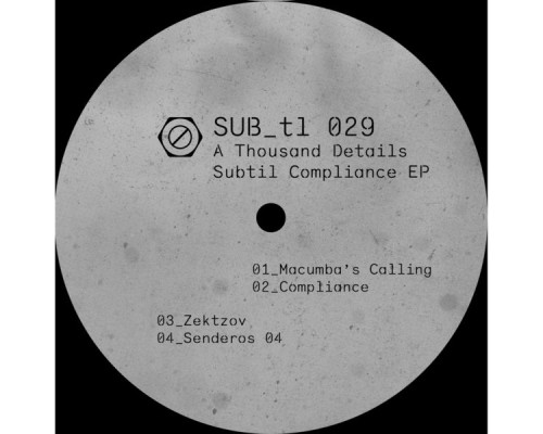A Thousand Details - Subtil Compliance EP A Thousand Details - Subtil Compliance EP