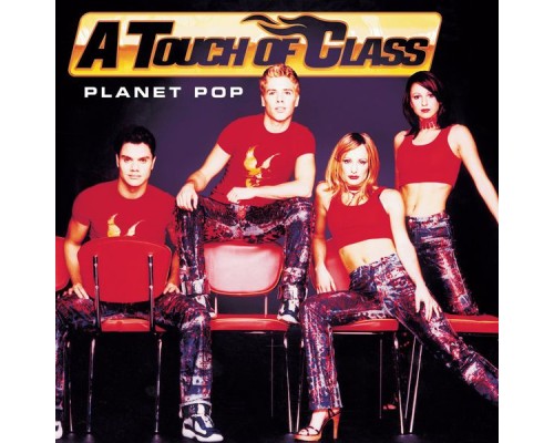 A Touch Of Class - Planet Pop A Touch Of Class - Planet Pop