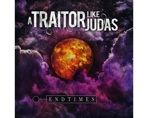 A Traitor like Judas - Endtimes