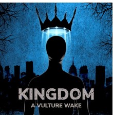 A Vulture Wake - Kingdom