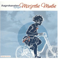 Aagrekanalen - Aagrekanalen Synger Margrethe Munthe