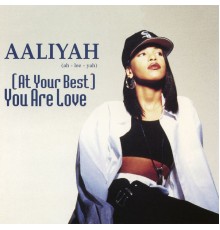 Aaliyah - (At Your Best) You Are Love EP