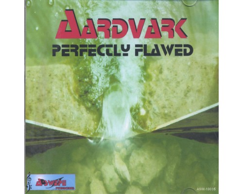 Aardvark - Perfectly Flawed