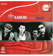 AaroH - Raag Neela