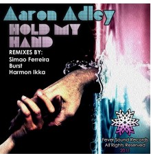 Aaron Adley - Hold My Hand