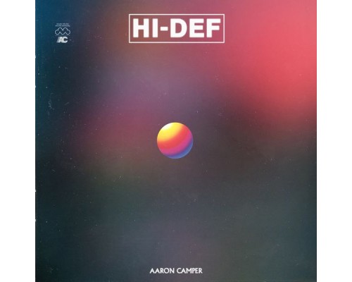 Aaron Camper - HI-DEF