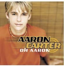 Aaron Carter - Oh Aaron