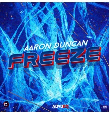 Aaron Duncan, AdvoKit Productions - Freeze