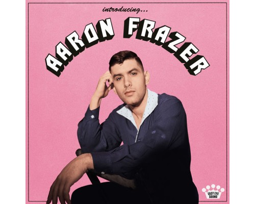 Aaron Frazer - Introducing...