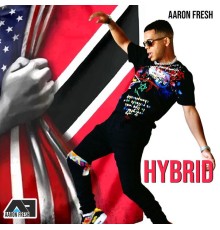 Aaron Fresh - Hybrid