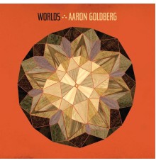 Aaron Goldberg - Worlds