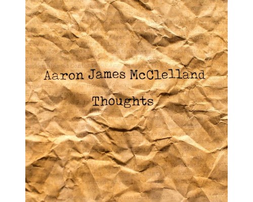Aaron James Mcclelland - Thoughts (Original Mix)