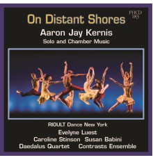 Aaron Jay Kernis - On Distant Shores