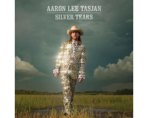 Aaron Lee Tasjan - Silver Tears